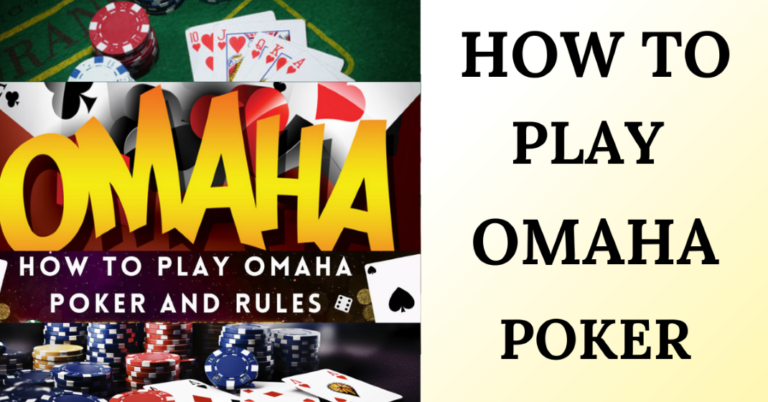 How to Play Omaha Poker For Beginners (Rules And Gameplay)
