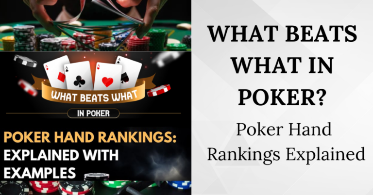 What Beats What in Poker? Poker Hand Rankings Explained